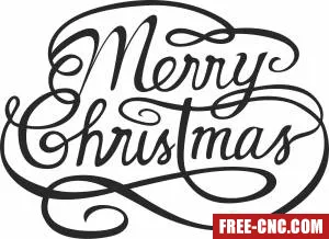 Merry christmas calligraphy art - Free dxf files ready to cut