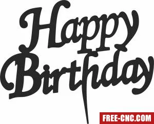 Happy birthdas cake stake - Download free dxf for cnc plasma cutting