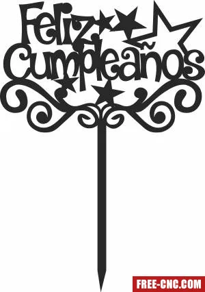 Feliz cumpleanos stake - Free dxf files ready to cut