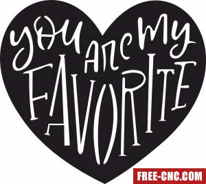 You are my favourite heart sign valentine - Download free dxf for cnc plasma cutting