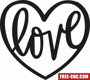 Love sign heart gift for valentines - Free dxf files ready to cut