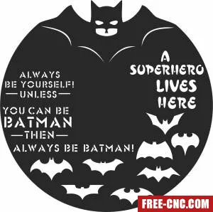 Always be batman wall art - Free dxf for laser cutting and plasma