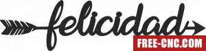Felicidad arrow sign - Download free dxf for cnc plasma cutting