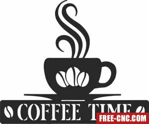 Coffee time pot wall sign - Download free dxf for cnc plasma cutting