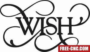 Wish wall sign clipart - Free dxf files ready to cut