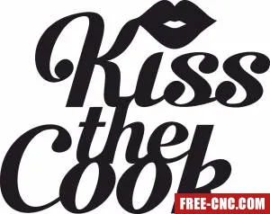 Kiss the cook sign - free dxf download