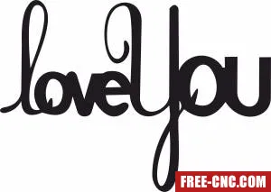 Love you wall sign clipart - Free dxf for laser cutting and plasma