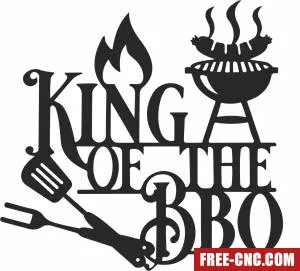 King of the bbq wall sign - Free dxf files ready to cut