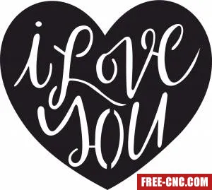 I love you heart sign valentine - Free dxf for laser cutting and plasma