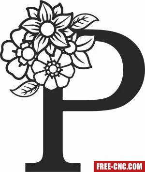 Monogram letter p with flowers - Free dxf for laser cutting and plasma