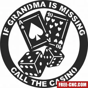 If grandma is missing call the casino - Free dxf download