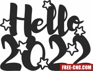 Hello 2022 new year wall sign - Free dxf download