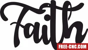 Faith wordind sign - Free dxf for laser cutting and plasma