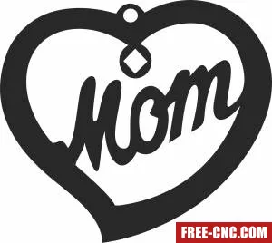 Heart mom ornament - Free dxf files ready to cut