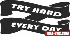 Try hard motivation cliparts - Download free dxf for cnc plasma cutting