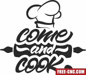 Come and cook - Free dxf files ready to cut