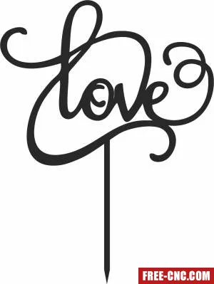 Love cake topper - Free dxf for laser cutting and plasma
