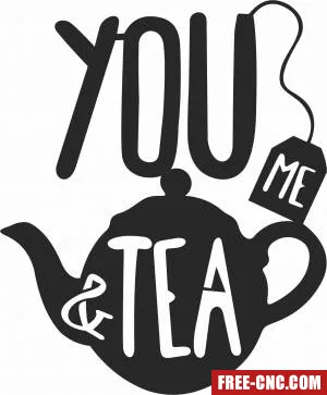 You me and tea wall cliparts - Free dxf download