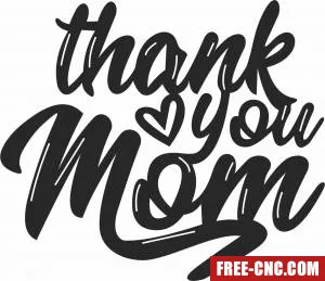 Thank you mom sign - Free dxf for laser cutting and plasma