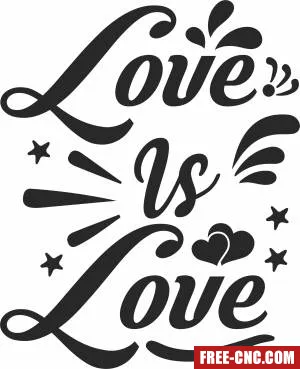 Love is love typography vector - Download free dxf for cnc plasma cutting