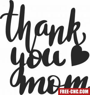 Thank you mom sign - Free dxf download