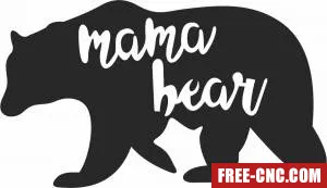 Mama bear sign - Free dxf download