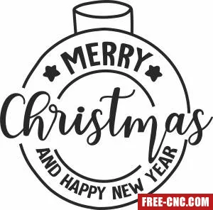 Merry christmas and new year - Free dxf download